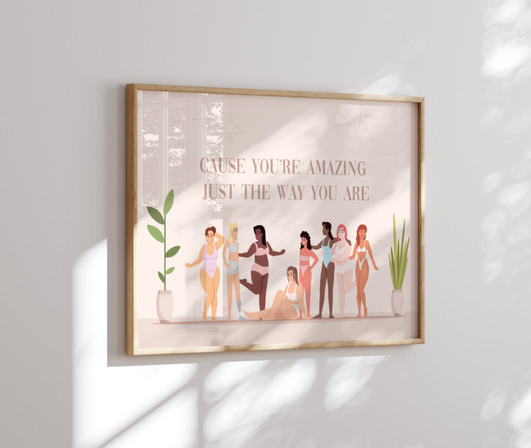 Kobiety Razem – Cause You're Amazing Just the Way You Are Plakat